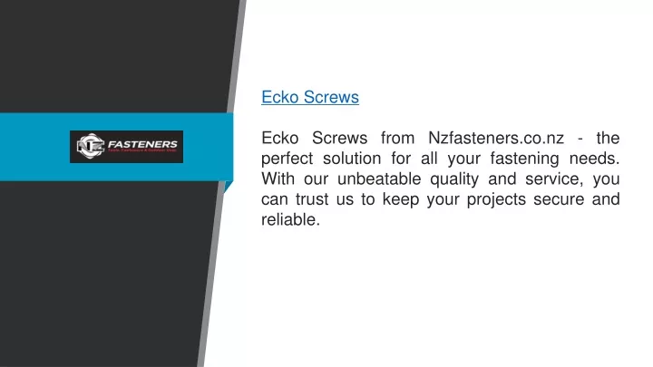 ecko screws ecko screws from nzfasteners