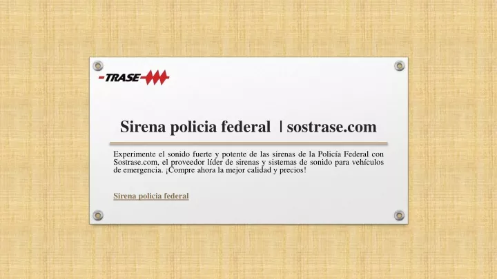 sirena policia federal sostrase com