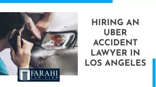 Hiring an Uber Accident Lawyer in Los Angeles