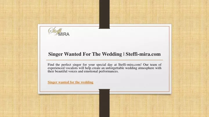 singer wanted for the wedding steffi mira com