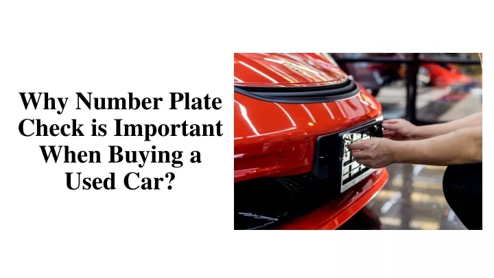 why number plate check is important when buying a used car