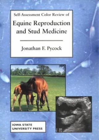 [PDF READ ONLINE] Self-Assessment Color Review of Equine Reproduction and Stud Medicine