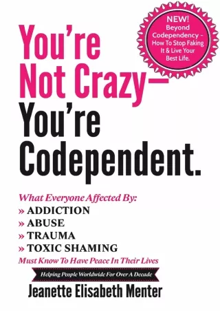 [PDF] DOWNLOAD You're Not Crazy - You're Codependent.: What You Need To Know If You've Been