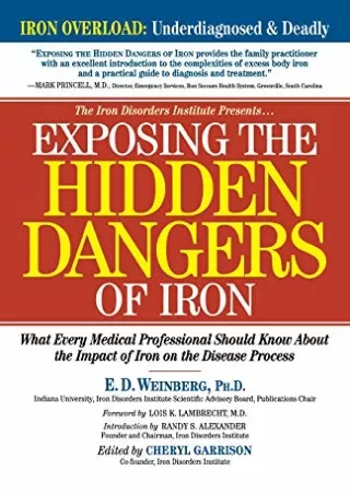 READ [PDF] Exposing the Hidden Dangers of Iron: What Every Medical Professional Should