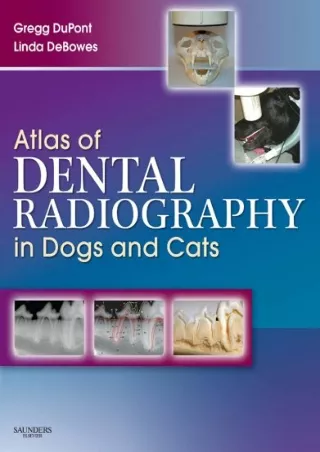 [PDF READ ONLINE] Atlas of Dental Radiography in Dogs and Cats