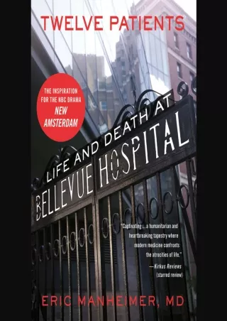 PDF/READ Twelve Patients: Life and Death at Bellevue Hospital