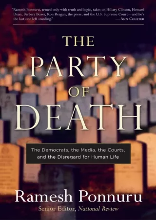 [PDF] DOWNLOAD The Party of Death: The Democrats, the Media, the Courts, and the Disregard