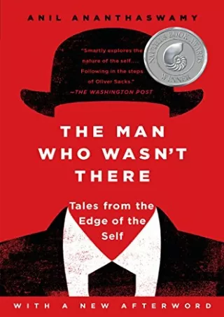 [READ DOWNLOAD] The Man Who Wasn't There: Tales from the Edge of the Self