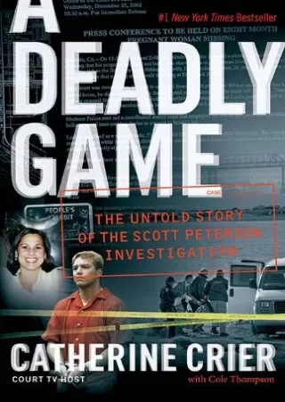 READ [PDF] A Deadly Game: The Untold Story of the Scott Peterson Investigation