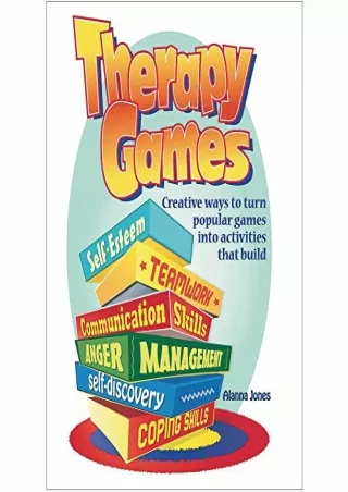 Download Book [PDF] Therapy Games: Creative Ways to Turn Popular Games Into Activities That Build