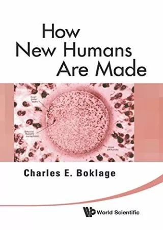 Read ebook [PDF] How new humans are made: cells and embryos, twins and chimeras, left and