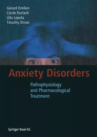 [PDF] DOWNLOAD Anxiety Disorders: Pathophysiology and Pharmacological Treatment