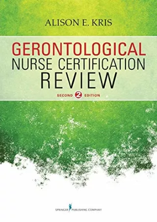 READ [PDF] Gerontological Nurse Certification Review, Second Edition
