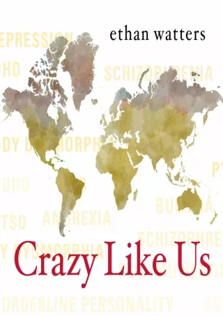 Read ebook [PDF] Crazy Like Us: The Globalization of the American Psyche