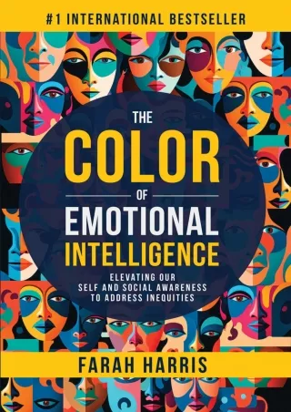 [PDF READ ONLINE] The Color of Emotional Intelligence: Elevating Our Self and Social Awareness