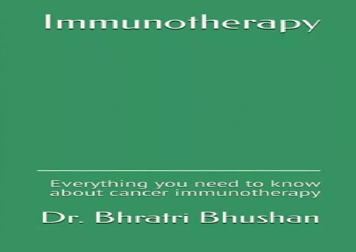 Ppt Read Online Immunotherapy Everything You Need To Know About