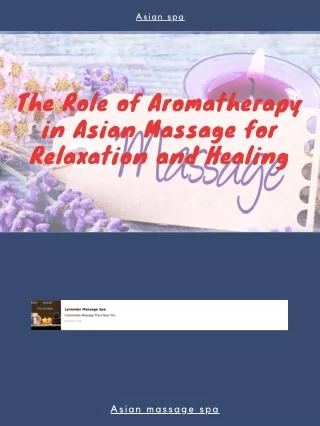 The Role of Aromatherapy in Asian Massage for Relaxation and Healing