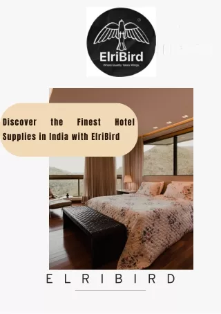 Discover the Finest Hotel Supplies in India - ElriBird