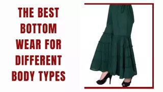 the best bottom wear for different body types