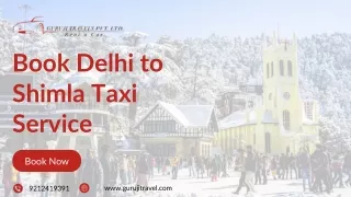 Book Delhi to Shimla Taxi Service | Guruji Travels Pvt Ltd