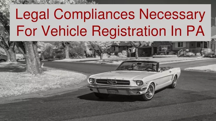 legal compliances necessary for vehicle registration in pa