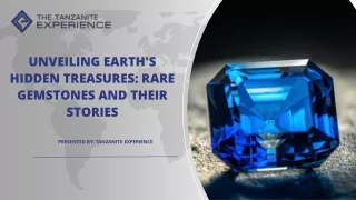 Unveiling Earth's Hidden Treasures Rare Gemstones and Their Stories