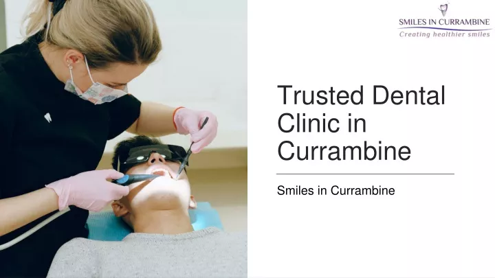 trusted dental clinic in currambine