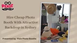 Hire Cheap Photo Booth with attractive Backdrop in Sydney
