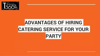 advantages of hiring catering service for your party
