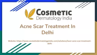 Acne Scar Treatment In Delhi