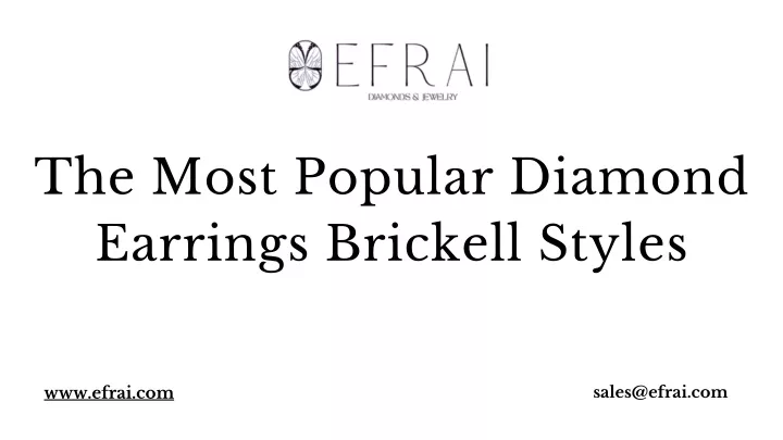 the most popular diamond earrings brickell styles