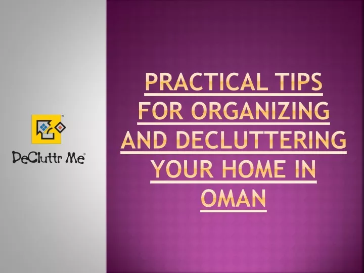 practical tips for organizing and decluttering your home in oman