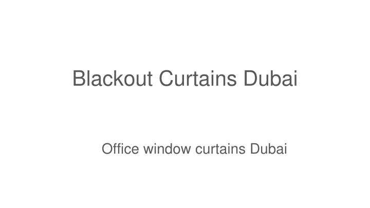 blackout curtains dubai