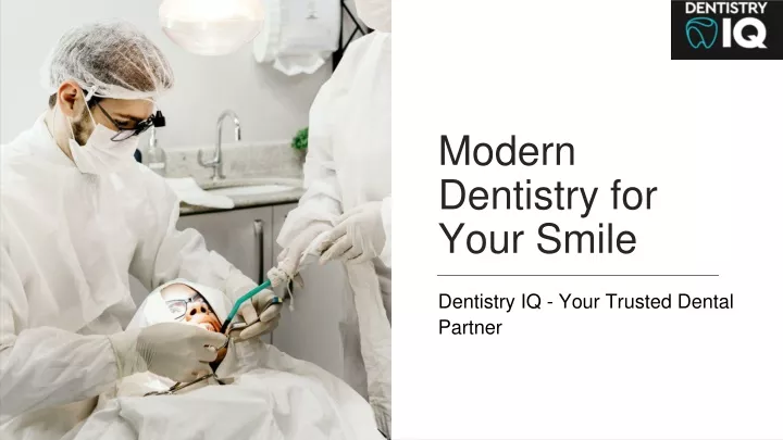 modern dentistry for your smile