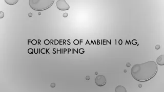 for orders of ambien 10 mg, quick shipping