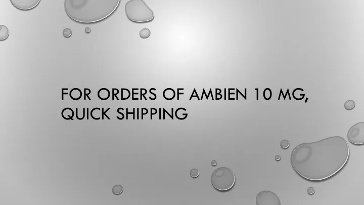 for orders of ambien 10 mg quick shipping