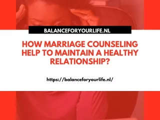 How Marriage Counseling Help to Maintain a Healthy Relationship