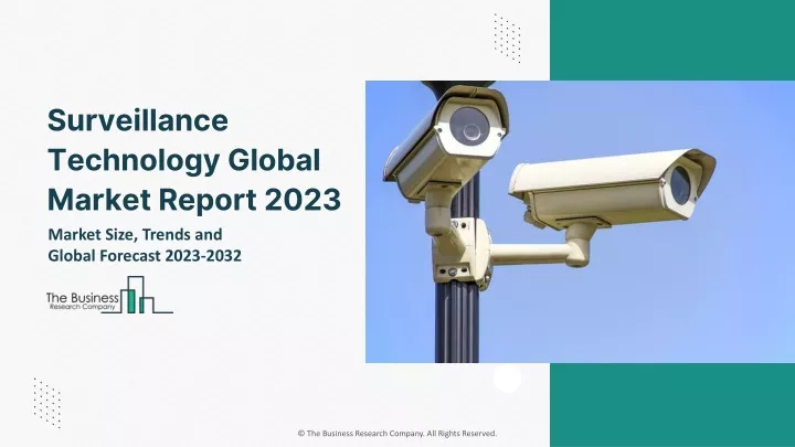 surveillance technology global market report 2023