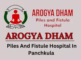 Hospital in Panchkula that treats fistulas and piles