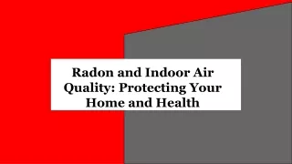 Radon and Indoor Air Quality_ Protecting Your Home and Health