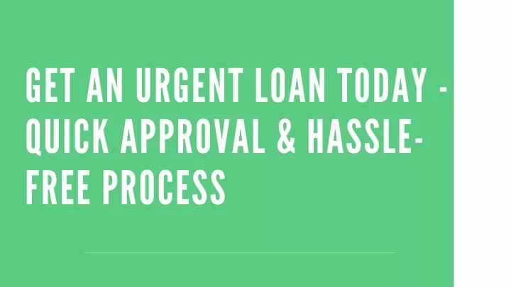 get an urgent loan today quick approval hassle