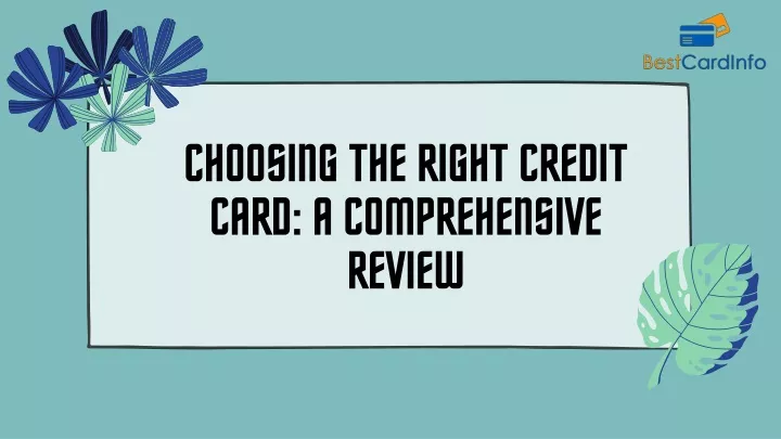 choosing the right credit card a comprehensive
