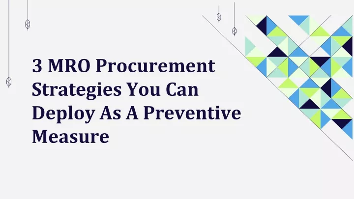 3 mro procurement strategies you can deploy