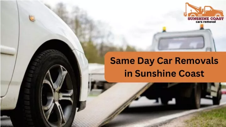 same day car removals in sunshine coast