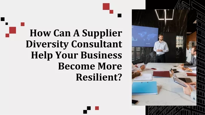 how can a supplier diversity consultant help your business become more resilient