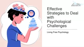 Effective Strategies to Deal with Psychological Challenges