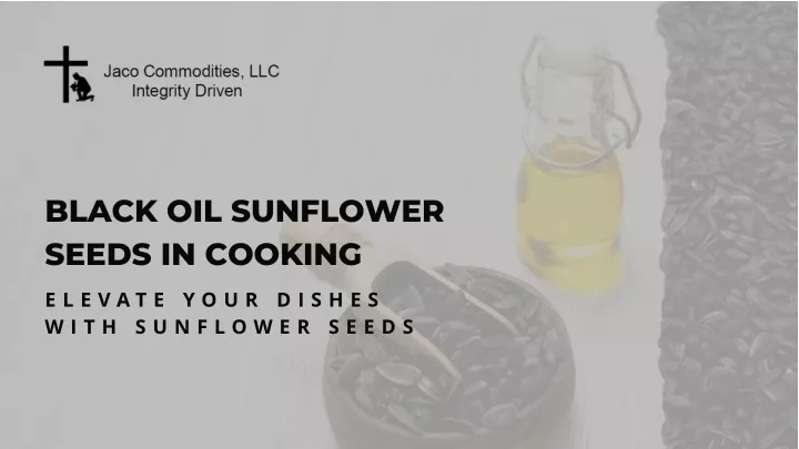 black oil sunflower seeds in cooking