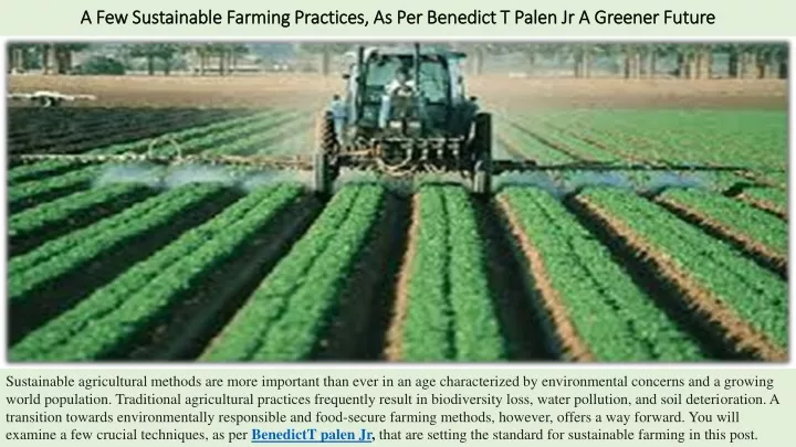 a few sustainable farming practices as per benedict t palen jr a greener future