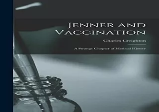 DOWNLOAD️ FREE (PDF) Jenner and Vaccination: A Strange Chapter of Medical History