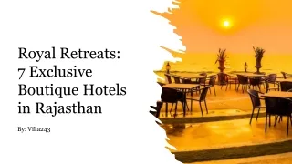 Royal Retreats: 7 Exclusive Boutique Hotels in Rajasthan